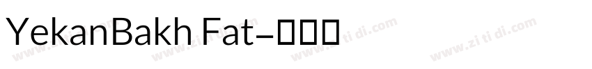 YekanBakh Fat字体转换